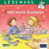 LESEMAUS 131: Conni macht Geschenke : Eine liebevoll-warmherzige Bilderbuchgeschichte (LESEMAUS 131) （3. Aufl. 2023. 24 S. Farbig illustriert. 192.00 mm）
