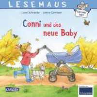 LESEMAUS 118: Conni und das neue Baby : Jetzt als Neuausgabe in der Lesemaus (LESEMAUS 118) （5. Aufl. 2023. 24 S. Farbig illustriert. 192.00 mm）