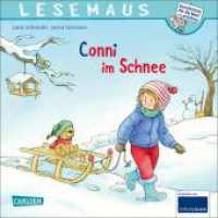 LESEMAUS 103: Conni im Schnee : Liebevoll erzählte Geschichte aus dem Kinderalltag | für Kinder ab 3 Jahren (Lesemaus-Bücher .103) （9. Aufl. 2019. 24 S. m. zahlr. bunten Bild. 192.00 mm）