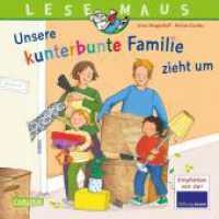 LESEMAUS 171: Unsere kunterbunte Familie zieht um (Unsere kunterbunte Familie) （Auflage. 2020. 24 S. 19.2 cm）