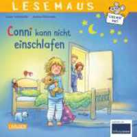 LESEMAUS 78: Conni kann nicht einschlafen : Gutenacht-Bilderbuchgeschichte für Kinder ab 3 (LESEMAUS 78) （7. Aufl. 2021. 24 S. Farbig illustriert. 192.00 mm）