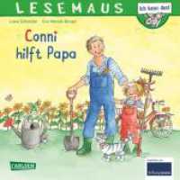 LESEMAUS 191: Conni hilft Papa : Das beliebte Bilderbuch jetzt auch als Lesemaus! (Lesemaus-Bücher 191) （10. Aufl. 2020. 24 S. vierfarbig. 192.00 mm）