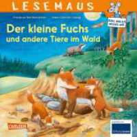 LESEMAUS 181: Der kleine Fuchs und andere Tiere im Wald (LESEMAUS 181) （3. Aufl. 2023. 24 S. Farbig illustriert. 192.00 mm）