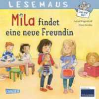 LESEMAUS 211: Mila findet eine neue Freundin : Einfühlsame Geschichte über Freundschaft im Kindergarten | Ideal zum gemeinsamen Anschauen und Vorlesen. (LESEMAUS 211) （4. Aufl. 2022. 24 S. Farbig illustriert. 192.00 mm）