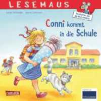 LESEMAUS 101: Conni kommt in die Schule : Perfekt für die Schultüte und den 1. Schultag! (LESEMAUS 101) （5. Aufl. 2022. 24 S. Farbig illustriert. 192.00 mm）