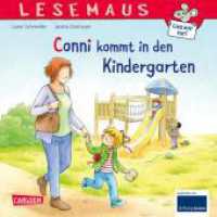 LESEMAUS - Conni kommt in den Kindergarten : Mit Gratis Mitmach-Zeitung (Lesemaus-Bücher 9) （12. Aufl. 2019. 24 S. m. zahlr. bunten Bild. 192.00 mm）