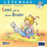LESEMAUS 23: Conni und ihr kleiner Bruder : Liebenswertes Bilderbuch über Geschwisterchen für Kinder ab 3 (LESEMAUS 23) （3. Aufl. 2024. 24 S. Farbig illustriert. 192.00 mm）