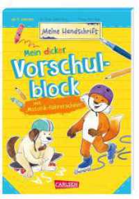 Mein dicker Vorschulblock mit Motorik-Führerschein : Schreibübungen für Kinder von 5 - 7 Jahren (Meine Handschrift) （3. Aufl. 2021. 96 S. Vierfarbig illustriert. 210.00 mm）
