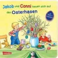 Jakob und Conni freuen sich auf den Osterhasen : Pappbilderbuch für Kinder ab 2 Jahren mit Bastel-Ideen, Suchbildern und Tipps rund um Ostern - zum gemeinsamen Lesen und Entdecken （Auflage. 2023. 14 S. Farbig illustriert. 200.00 mm）