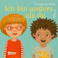 Ich bin anders als du - Ich bin wie du : Ein Wende-Pappbilderbuch über Vielfalt und Gemeinsamkeiten ab 3 Jahren (Die Großen Kleinen) （10. Aufl. 2019. 82 S. m. zahlr. bunten Bild. 140.00 mm）