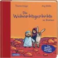Die Weihnachtsgeschichte in Reimen : Pappbilderbuch ab 2 Jahren （Auflage. 2019. 26 S. m. zahlr. bunten Bild. 150.00 mm）