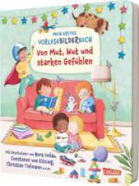 Mein erstes Vorlese-Bilder-Buch: Von Mut, Wut und starken Gefühlen : Pappbilderbuch ab 2 Jahren mit Geschichten, Reimen und Suchbildern für die gemeinsame Vorlesezeit (Mein erstes Vorlese-Bilder-Buch) （2024. 26 S. Farbig illustriert. 246.00 mm）