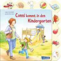Conni-Pappbilderbuch: Conni kommt in den Kindergarten : Ein buntes Registerbuch ab 3 für Mädchen und Jungs zum Start in die Kita (Conni-Pappbilderbuch) （2. Aufl. 2024. 20 S. Farbig illustriert. 200.00 mm）