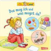 Conni-Pappbilderbuch: Meine Freundin Conni. Das mag ich und was magst du? : Zum Mitmachen, Auswählen und Entscheiden   | Interaktives Buch ab 3 Jahren zur spielerischen Förderung der Selbstwahrnehmung (Conni-Pappbilderbuch) （Auflage. 2023. 18 S. Farbig illustriert. 200.00 mm）