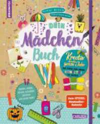 #buch4you: Dein Mädchenbuch: Kreativ durch's ganze Jahr : 140 Tipps für mehr Konfetti im Alltag | Bastelbuch ab 10 Jahren mit DIY-Ideen für Upcycling, Naturmaterialien, Makramee uvm. (#buch4you) （Auflage. 2024. 204 S. vierfarbig. 226.00 mm）