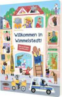 Willkommen in Wimmelstedt! : Mein tierisch lustiges Stadt-Wimmelbuch | Fantasievolles Wimmelbuch ab 2 Jahren zum Suchen, Entdecken und Vorlesen （Auflage. 2025. 16 S. Farbig illustriert. 300.00 mm）
