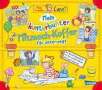 Conni Gelbe Reihe (Beschäftigungsbuch): Mein kunterbunter Mitmach-Koffer für unterwegs (Conni Gelbe Reihe (Beschäftigungsbuch)) （Auflage. 2024. 240 S. Vierfarbig illustriert. 202.00 x 229.00 mm）
