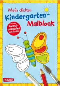 Mein dicker Kindergarten-Malblock : Für Jungen und Mädchen ab 3 Jahren mit großen Malvorlagen und Postkarten zum Ausmalen （21. Aufl. 2019. o. Pag. Mit zahlr. Illustr. 210.00 mm）
