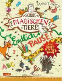 Die Schule der magischen Tiere: Endlich Pause! Das große Rätselbuch : Für Fans ab 8 Jahren mit Kreuzworträtseln, Labyrinthen, Sudokus, Geheimschriften, Quizfragen und Spielideen (Die Schule der magischen Tiere) （24. Aufl. 2017. 128 S. 4c. 280.00 mm）