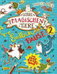 Die Schule der magischen Tiere: Endlich Pause! Das große Rätselbuch Band 2 : Für Fans ab 8 Jahren mit Kreuzworträtseln, Labyrinthen, Sudokus, Scherzfragen und coolen Extras (Die Schule der magischen Tiere) （7. Aufl. 2021. 128 S. Farbig illustriert. 280.00 mm）