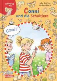 Lesen lernen mit Conni: Conni und die Schultiere : Warmherzige Tiergeschichte für Leseanfänger_innen ab 6 Jahren (Lesen lernen mit Conni 1) （3. Aufl. 2019. 80 S. vierfarbig illustriert. 245.00 mm）
