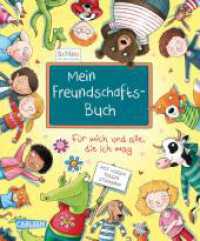 Schlau für die Schule: Mein Freundschaftsbuch : Für mich und alle, die ich mag. Mit vielen bunten Stickern | Eintragbuch für Freundinnen und Freunde in Kita, Vorschule und Grundschule mit bunten Stickern (Schlau für die Schule) （2024. 112 S. Farbig illustriert. 211.00 mm）