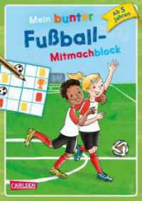 Mein bunter Fußball-Mitmachblock : Für Kinder ab 5 Jahren mit Rätseln, Quizfragen, Sachwissen, Malvorlagen und Witzen （Auflage. 2024. 96 S. 210.00 mm）