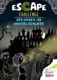 Escape-Buch für Grundschulkinder: Escape Challenge: Gefangen im Gruselschloss : Escape-Buch für Grundschulkinder. Gruseliger Rätselkrimi für junge Detektive ab 8 Jahren mit mehrfach spielbaren Logikrätseln (Esacape Challenge) （6. Aufl. 2021. 64 S. Farbig illustriert. 270.00 mm）