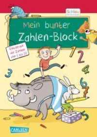 Schlau für die Schule: Mein bunter Zahlen-Block : Für die Vorschule oder zur Einschulung: Toller Rätsel- und Lernspaß mit viel Platz zum Üben der Zahlen (Schlau für die Schule) （2. Aufl. 2022. 96 S. Farbig illustriert. 210.00 mm）
