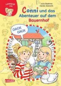 Lesen lernen mit Conni: Conni und das Abenteuer auf dem Bauernhof : Warmherzige Abenteuergeschichte für Leseanfänger_innen ab 6 Jahren (Lesen lernen mit Conni) （2. Aufl. 2022. 80 S. Vierfarbig illustriert. 245.00 mm）