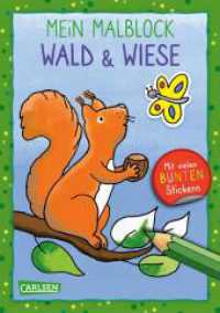 Mein Malblock: Wald und Wiese : Mit vielen bunten Stickern （Auflage. 2022. 128 S. Schwarz-weiß illustriert. 210.00 mm）