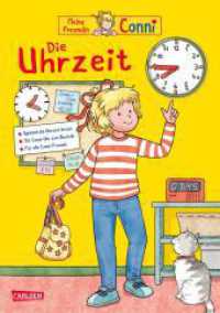 Conni Gelbe Reihe (Beschäftigungsbuch): Die Uhrzeit | Der Klassiker komplett überarbeitet : Spielend die Uhr lernen für Kinder ab 5 Jahren (Conni Gelbe Reihe (Beschäftigungsbuch)) （4., überarb. Aufl. 2023. 24 S. Farbig illustriert. 270.00 mm）