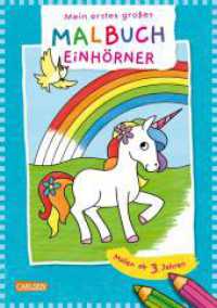 Ausmalbilder für Kita-Kinder: Mein erstes großes Malbuch: Einhörner : Malen ab 3 Jahren | Zauberhafte Ausmalbilder für Jungs und Mädchen | Geschenk für Pferdefans (Ausmalbilder für Kita-Kinder) （Auflage. 2023. 24 S. Schwarz-weiß illustriert. 270.00 mm）