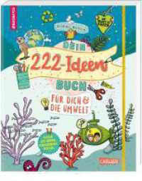 #buch4you: Dein 222 Ideen-Buch für dich und die Umwelt : Eintragbuch über Nachhaltigkeit und Umweltschutz zum Mitmachen für Kinder ab 10 Jahren mit Sachwissen, Rätseln und DIY-Ideen (#buch4you) （Auflage. 2023. 240 S. Farbig illustriert. 226.00 mm）
