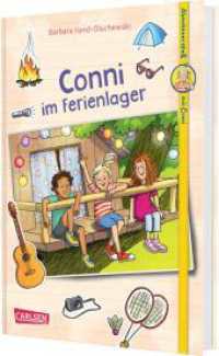 Abenteuerspaß mit Conni 1: Conni im Ferienlager : Ein lustiges Abenteuer im Sommercamp für Kinder ab 8 (Abenteuerspaß mit Conni 1) （3. Aufl. 2024. 128 S. schwarzweiße Vignetten. 210.00 mm）