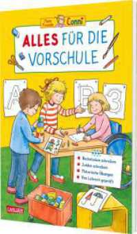 Conni Gelbe Reihe (Beschäftigungsbuch): Alles für die Vorschule : Vorschulheft mit spielerischen Übungen zur Vorbereitung auf den Schulstart für Kinder ab 5 (Conni Gelbe Reihe (Beschäftigungsbuch)) （Auflage. 2025. 80 S. Farbig illustriert. 270.00 mm）
