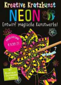 Kratzbilder für Kinder: Kreative Kratzkunst: Neon : Set mit 10 Kratzbildern, Anleitungsbuch und Holzstift  | Beschäftigung für Kinder ab 5 Jahren (Kratzbilder für Kinder) （Auflage. 2024. 16 S. Farbig illustriert. 207.00 mm）