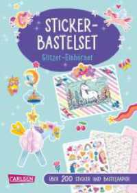 Bastelset für Kinder: Sticker-Bastelset: Glitzer-Einhörner : Über 200 Sticker und Bastelpapier | Bastelbuch für Einhorn-Fans ab 5 Jahren mit Vorlagen und Schritt-für-Schritt-Anleitungen (Bastelset für Kinder) （Auflage. 2024. 16 S. Farbig illustriert. 212.00 mm）