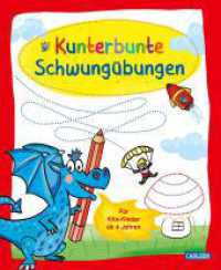 Kunterbunte Schwungübungen : Vorbereitung aufs Schreiben lernen mit bunten Ausmalbildern für Kinder ab 4 Jahren （2. Aufl. 2024. 48 S. Farbig und schwarz-weiß illustriert. 280.00）