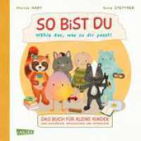 So bist du - Wähle das, was zu dir passt : Das Buch für kleine Kinder zum Auswählen, Entscheiden und Mitmachen  | Interaktives Pappbilderbuch für Kinder ab 18 Monaten （Auflage. 2024. 30 S. 225.00 mm）