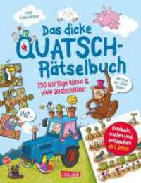 Das dicke Quatsch-Rätselbuch : Über 100 knifflige Rätsel und viele Quatschbilder | Lustige Wimmelbilder, Lernrätsel und Malen für Kinder ab 4 Jahren （2. Aufl. 2024. 112 S. vierfarbig. 280.00 mm）