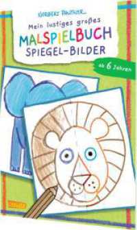 Mein lustiges großes Malspielbuch: Spiegel-Bilder (ab 6 Jahren) （Auflage. 2025. 32 S. vierfarbig. 270.00 mm）