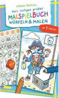 Mein lustiges großes Malspielbuch: Würfeln & Malen (ab 7 Jahren) （Auflage. 2025. 32 S. vierfarbig. 270.00 mm）