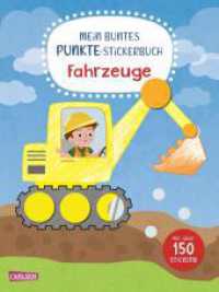 Mein buntes Punkte-Stickerbuch: Fahrzeuge （2. Aufl. 2025. 24 S. Farbig illustriert. Mit über 150 bunten Stic）