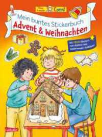 Conni Gelbe Reihe (Besch&auml;ftigungsbuch): Mein buntes Conni-Stickerbuch: Advent und Weihnachten : Stickerheft f&uuml;r Kinder ab 4 Jahren (Conni Gelbe Reihe (Besch&auml;ftigungsbuch)) （1. Auflage）