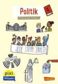Pixi Wissen 111: VE5 Politik : Einfach gut erklärt! | Demokratie und Wahlen - einfach erklärt für Grundschulkinder (Pixi Wissen 111) （7. Aufl. 2021. 32 S. Zahlreiche farbige Illustrationen. 154.00 mm）