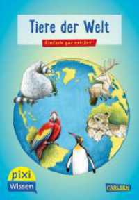 Pixi Wissen 42: VE 5 Tiere der Welt : Einfach gut erklärt! | Allgemeinwissen für Grundschulkinder. (Pixi Wissen 42) （3. Aufl. 2022. 32 S. Zahlreiche farbige Illustrationen. 154.00 mm）