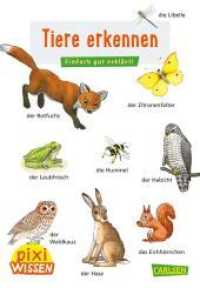 Pixi Wissen 30: Tiere erkennen : Einfach gut erklärt!. Miniaturbuch (Pixi Wissen 30) （2022. 32 S. Zahlreiche farbige Illustrationen. 3 x 107 mm）