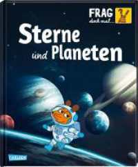 Frag doch mal ... die Maus: Sterne und Planeten : Die Sachbuchreihe mit der Maus (Frag doch mal die Maus) （8. Aufl. 2019. 64 S. m. zahlr. farb. Abb. 257.00 mm）
