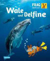 Frag doch mal ... die Maus: Wale und Delfine : Die Sachbuchreihe mit der Maus (Frag doch mal die Maus) （2. Aufl. 2019. 64 S. m. zahlr. farb. Abb. 257.00 mm）